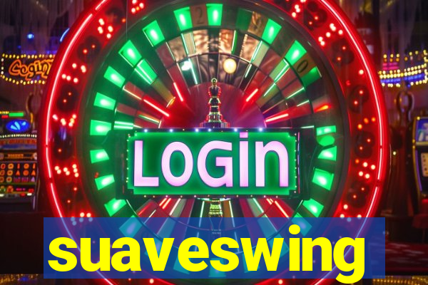 suaveswing