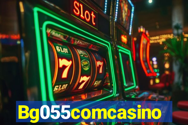 Bg055comcasino