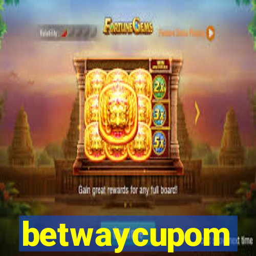 betwaycupom