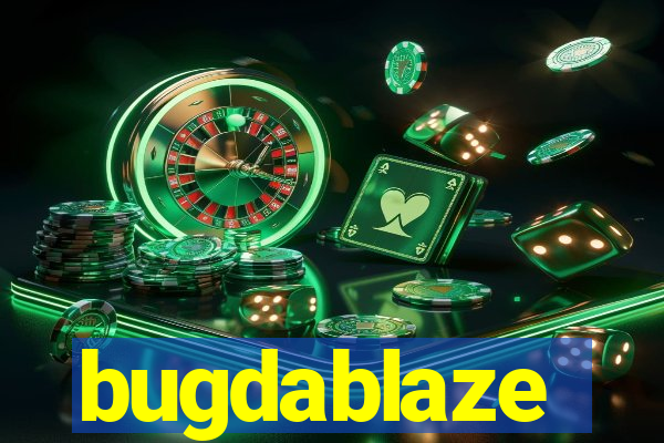 bugdablaze