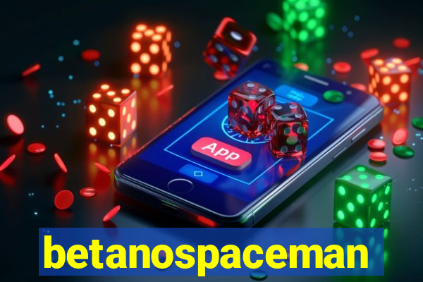 betanospaceman