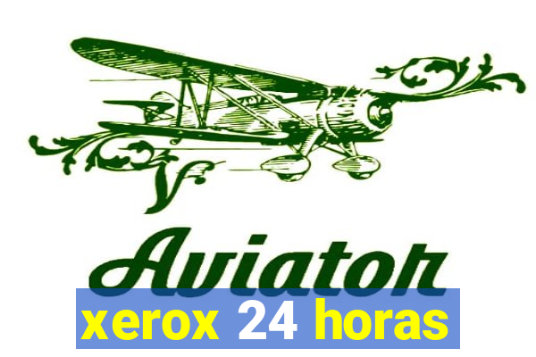 xerox 24 horas