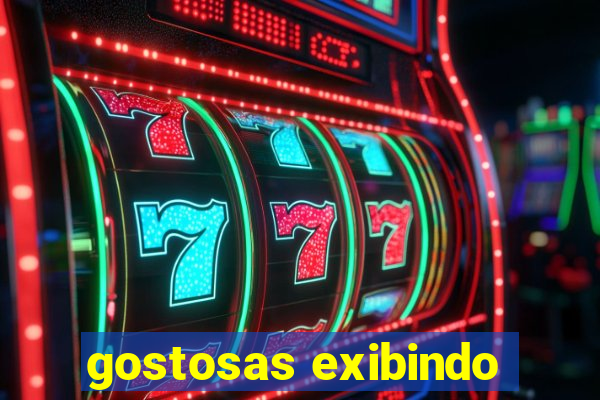 gostosas exibindo