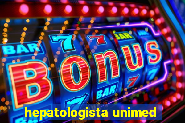 hepatologista unimed