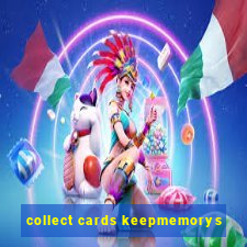 collect cards keepmemorys