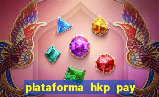 plataforma hkp pay jogos online