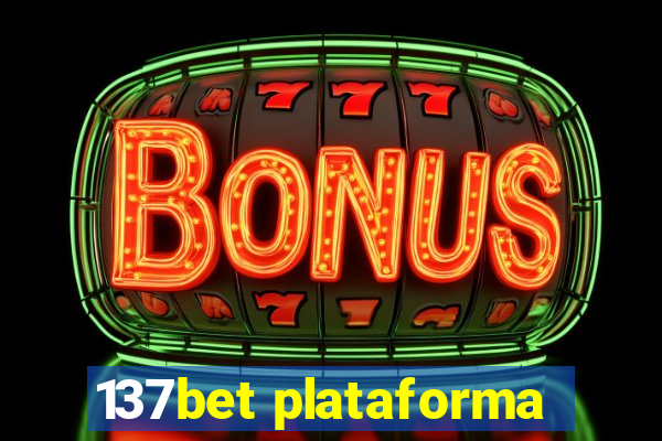 137bet plataforma