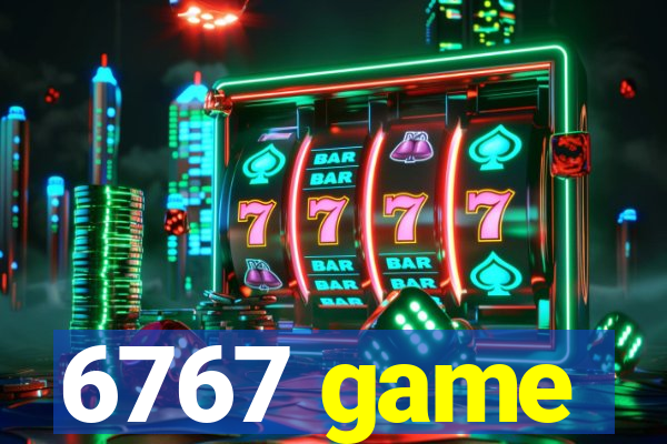 6767 game