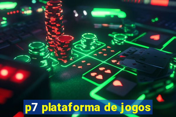 p7 plataforma de jogos