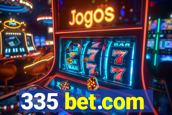 335 bet.com