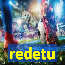 redetu