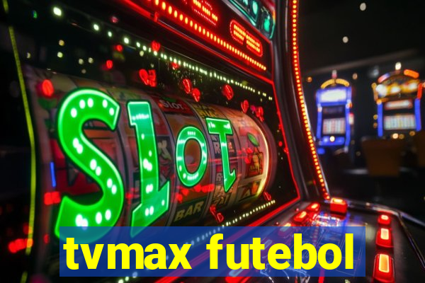 tvmax futebol