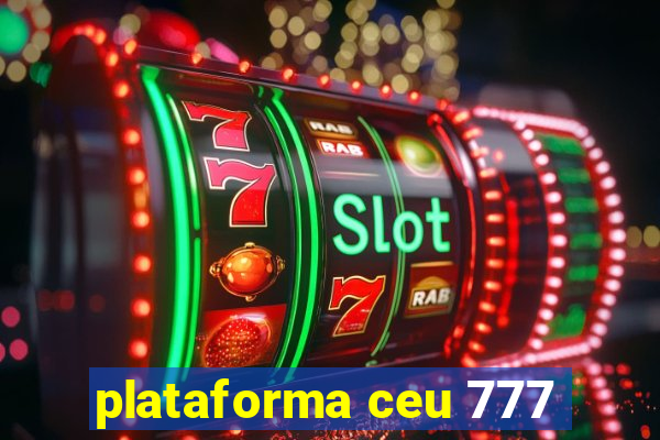 plataforma ceu 777