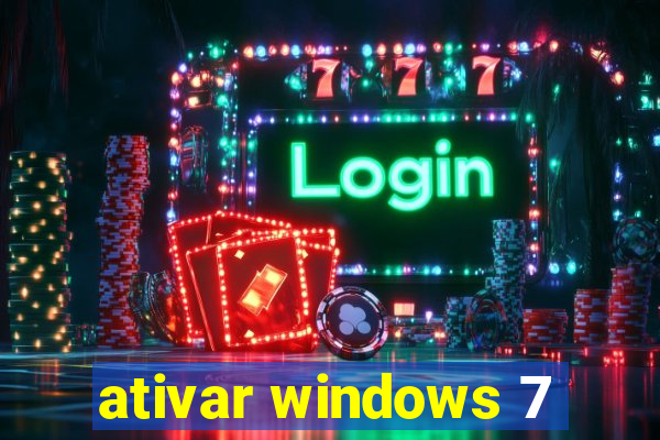 ativar windows 7