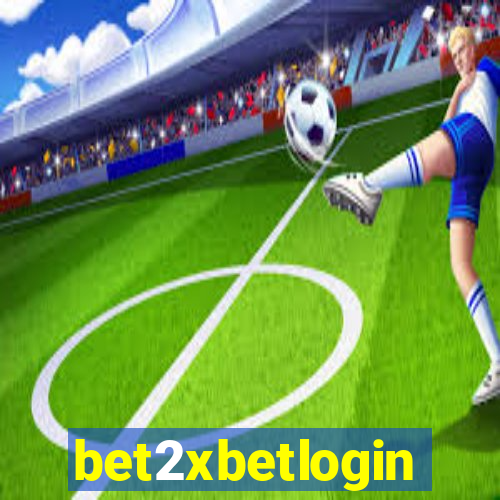 bet2xbetlogin