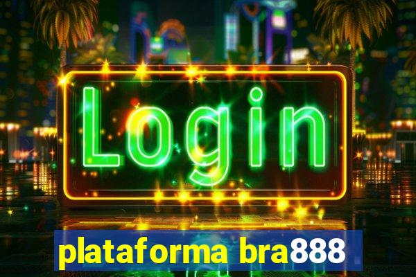 plataforma bra888