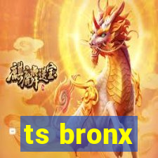 ts bronx