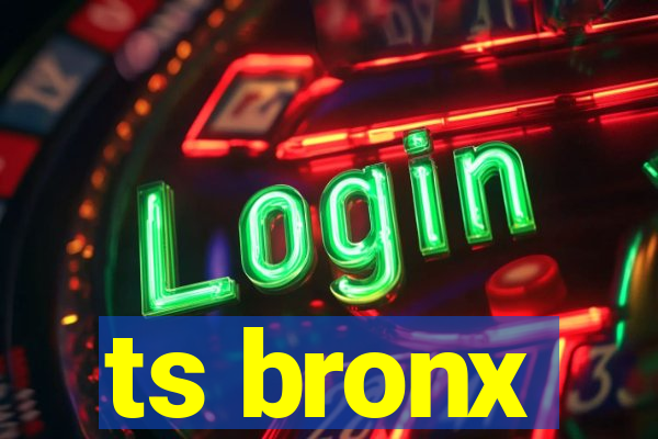ts bronx