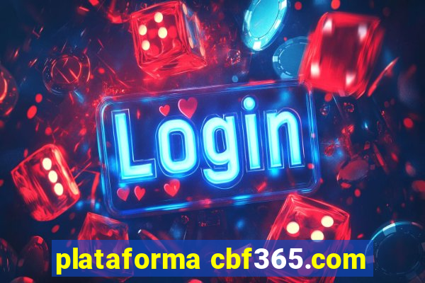 plataforma cbf365.com