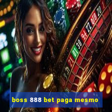 boss 888 bet paga mesmo