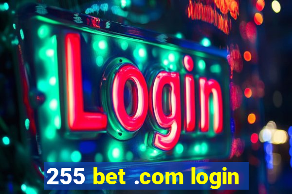 255 bet .com login