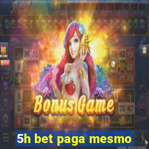 5h bet paga mesmo