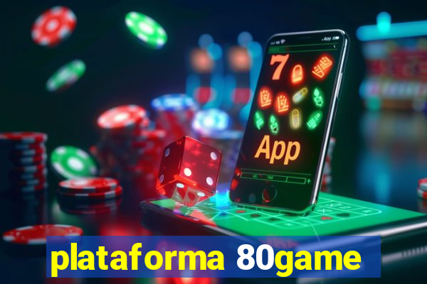 plataforma 80game
