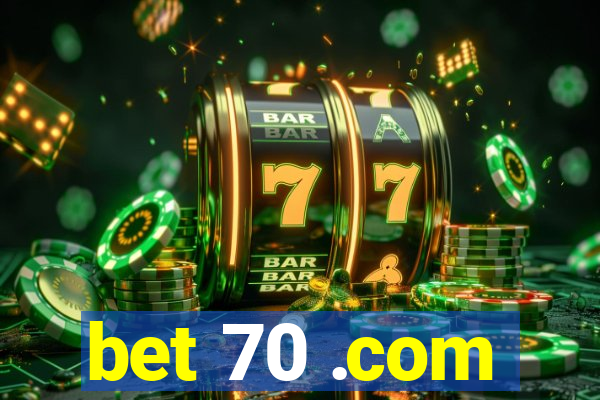 bet 70 .com