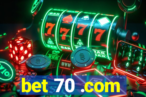 bet 70 .com