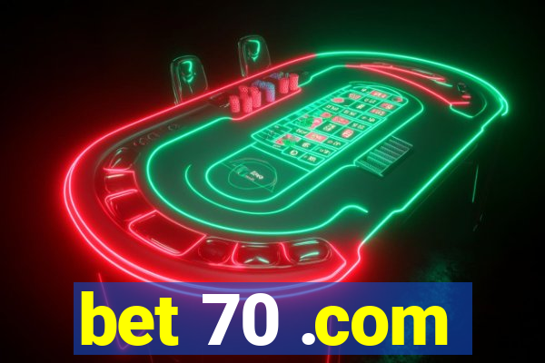 bet 70 .com