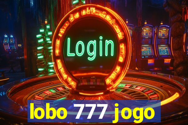 lobo 777 jogo