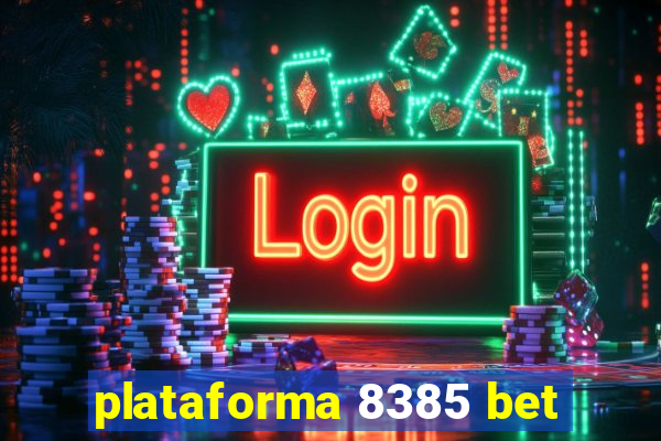 plataforma 8385 bet