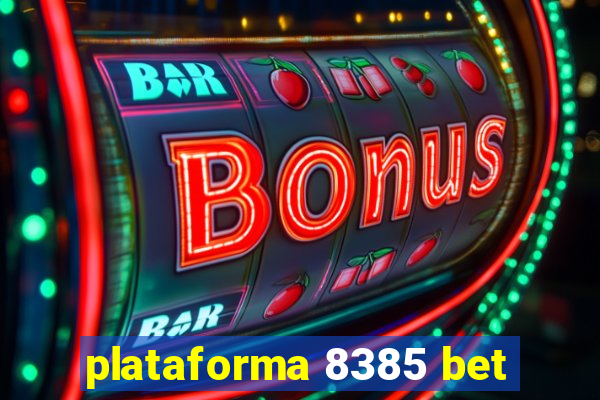 plataforma 8385 bet