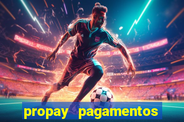 propay pagamentos ltda jogos