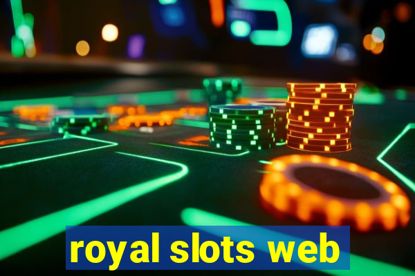 royal slots web