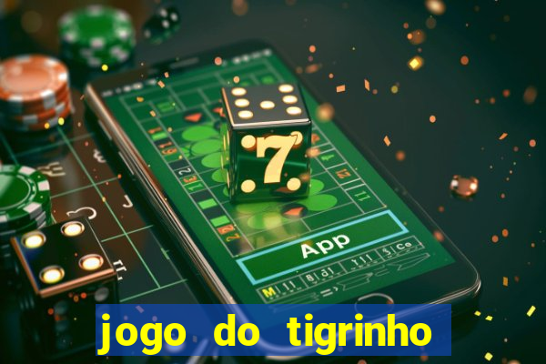 jogo do tigrinho plataforma de r$ 5