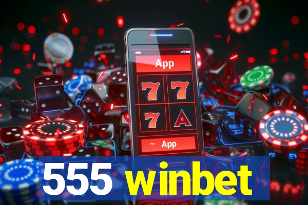 555 winbet