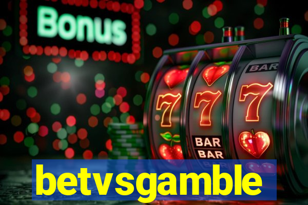 betvsgamble