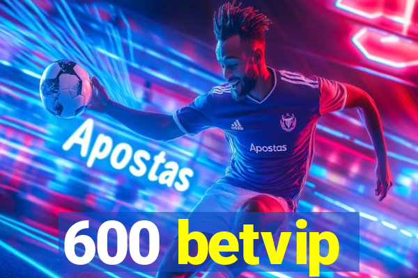 600 betvip