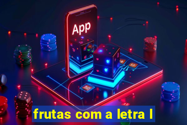 frutas com a letra l