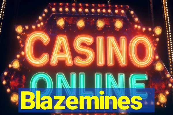 Blazemines