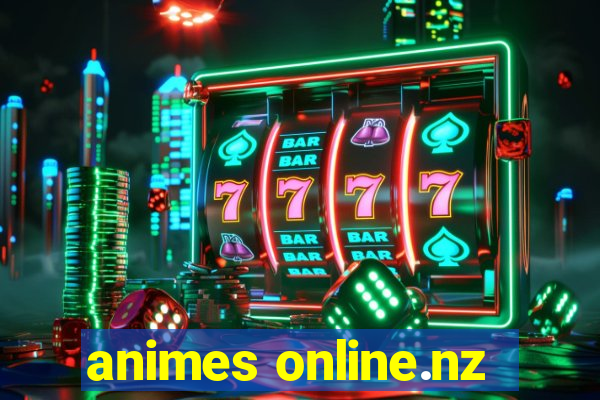 animes online.nz