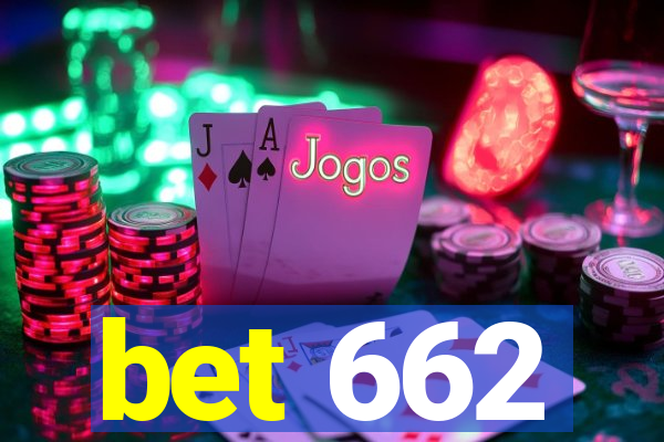 bet 662