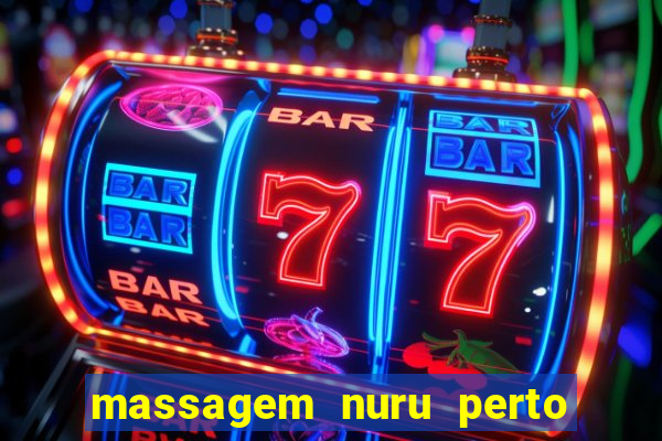 massagem nuru perto de mim