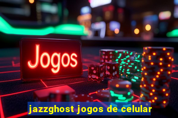 jazzghost jogos de celular