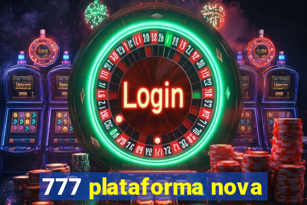 777 plataforma nova