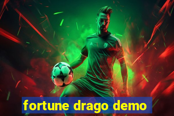 fortune drago demo