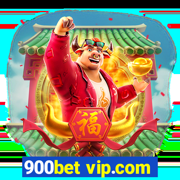 900bet vip.com