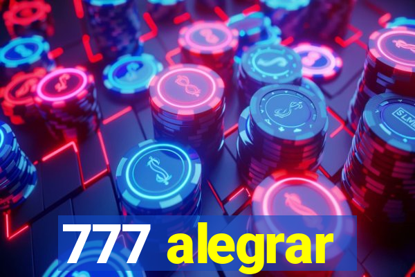 777 alegrar