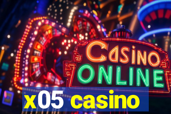 x05 casino